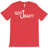 got bait T-Shirt