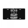 There's This Girl Who Stole My Heart She Calls Me Daddy License Plate