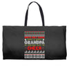 santa only comes once a year grandpa is always here to cheer Weekender Totes