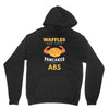 waffles are just pancakes with abs Unisex Hoodie