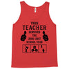 This Teacher Survived The 2016 2017 School Year Tank Top