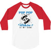 Pop Pop is my Name Fishing Is My Game 3/4 Sleeve Shirt