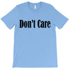 don't care T-Shirt