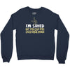 but you can still catch these hands Crewneck Sweatshirt