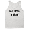 last clean t shirt funny humor college vintage s 3xl Tank Top