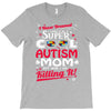 super cool autism mom T-Shirt