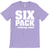 six pack coming soon T-Shirt