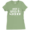 grab your balls we're going bowling Ladies Fitted T-Shirt