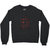 To Be Alive (a233) Crewneck Sweatshirt