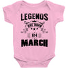 Legends Are Born In March Baby Onesie
