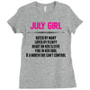 July Girl Hated By Many Ladies Fitted T-Shirt