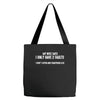 I Only Have Two Faults Funny T shirts Tote Bags