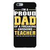proud dad of a freaking awesome teacher. (yes she bought me this). fat iPhone 6 Plus/6s Plus Case