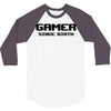 gamer since birth 3/4 Sleeve Shirt