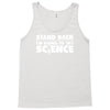 stand back i'm going to try science Tank Top