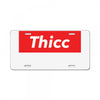 Thicc Hypebeast License Plate