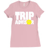 funny trip advisor Ladies Fitted T-Shirt