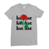 Love Rose Ladies Fitted T-Shirt