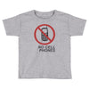 no cell phones Toddler T-shirt