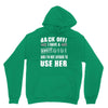 back off i have a crazy gigi and i'm not afraid to user her Unisex Hoodie