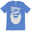 respect the beard (2) T-Shirt