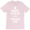 keep calm and teach on T-Shirt
