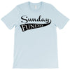 sunday funday T-Shirt