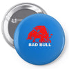 bad bull Pin-back button