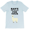 Save The Drama For Your Lama T-Shirt