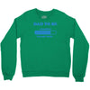 dad to be funny Crewneck Sweatshirt