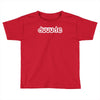 dude Toddler T-shirt