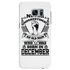 Never Underestimate Old Man Who Was Born December Samsung Galaxy S7 Edge