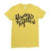 always together Ladies Fitted T-Shirt