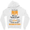 I'm Called Papi Because  I'm Way Too Cool To Be Called Grandfather Zipper Hoodie