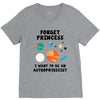 Forget Princess, I Want To Be An Astrophysicist V-Neck Tee