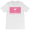 Too Pure To Be Pink T-Shirt