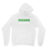 Vegans We're Not Crazy We're Just From The Future White Unisex Hoodie