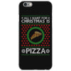 All I Want For Christmas Is Pizza Ugly Christmas For Dark iPhone 6/6s Case