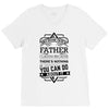 I Smile Youre Father Laugh Cant Do Anything Tshirt V-Neck Tee
