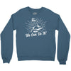 We Can Do It! Crewneck Sweatshirt