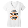 All Men Created Equal But The Best Born In August Women's V-Neck T-Shirt