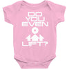 do you even lift Baby Onesie