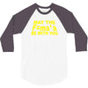 may the f= 3/4 Sleeve Shirt