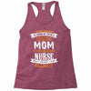 Super Cool Mom Of A Freaking Awesome Nurse Racerback Tank