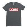 Dobre Hypebeast Ladies Fitted T-Shirt