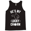 he's my lucky charm Tank Top