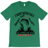 it doesn t matter if she is short fat and has a big mouth as long as s T-Shirt