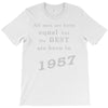 best men are born in 1957   60th birthday T-Shirt