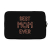 best mom ever Laptop sleeve