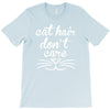 cat hair don't care cute crazy cat T-Shirt